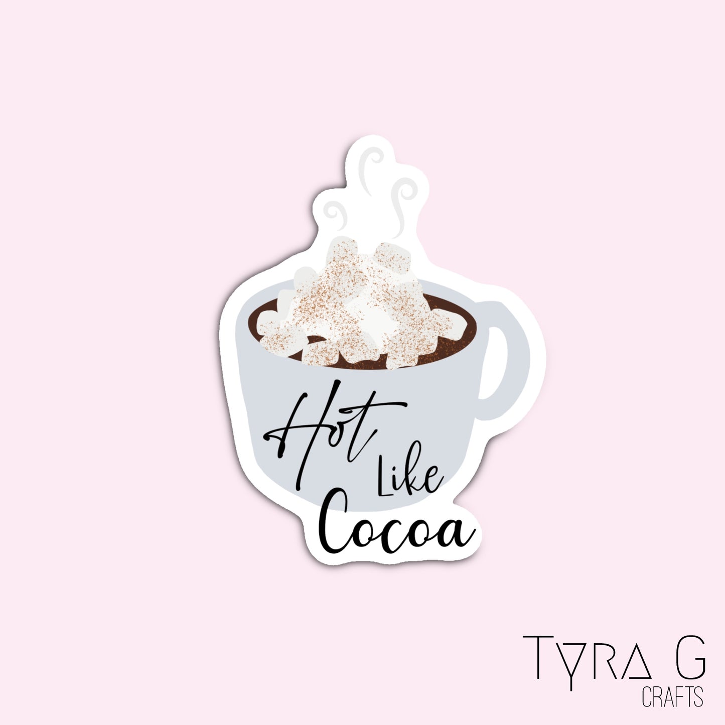 Hot Like Cocoa Sticker